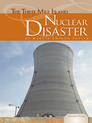 cover image of Three Mile Island Nuclear Disaster